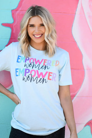 Empowered Women Empower Women Tee